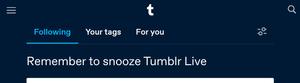 Screenshot of Reminder to snooze Tumblr Live