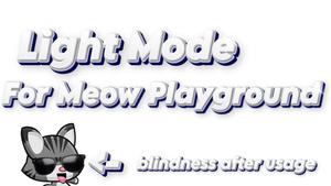 Screenshot of Light Mode for Meow Playground