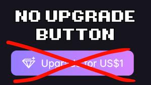 Screenshot of NO UPGRADE BUTTON