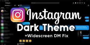 Screenshot of Instagram Dark Theme (+Widescreen DM Fix)