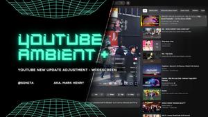 Screenshot of [Widescreen] Youtube Ambient Plus